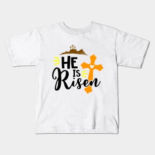 Christian Design He Is Risen Kids T-Shirt